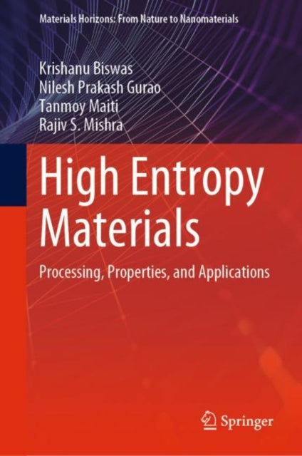 High Entropy Materials: Processing, Properties,