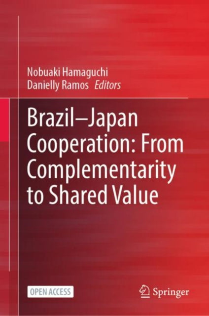 Brazil—Japan Cooperation: From Complementarity to Shared Value