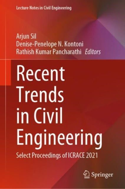 Recent Trends in Civil Engineering: Select Proceedings of ICRACE 2021