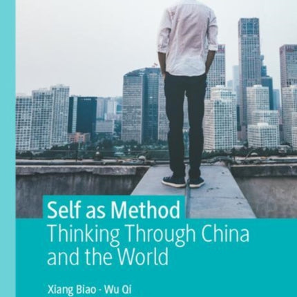 Self as Method: Thinking Through China and the World