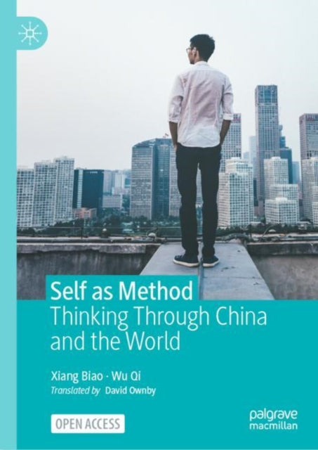 Self as Method: Thinking Through China and the World