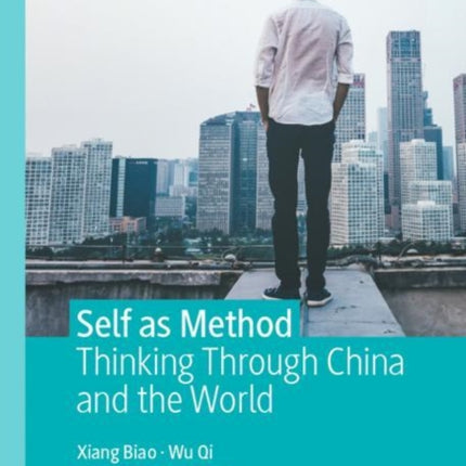 Self as Method: Thinking Through China and the World