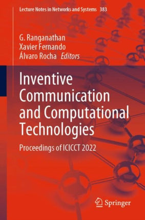 Inventive Communication and Computational Technologies: Proceedings of ICICCT 2022