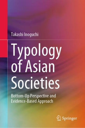 Typology of Asian Societies: Bottom-Up Perspective and Evidence-Based Approach