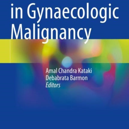 Fundamentals in Gynaecologic Malignancy