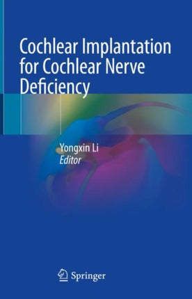 Cochlear Implantation for Cochlear Nerve Deficiency