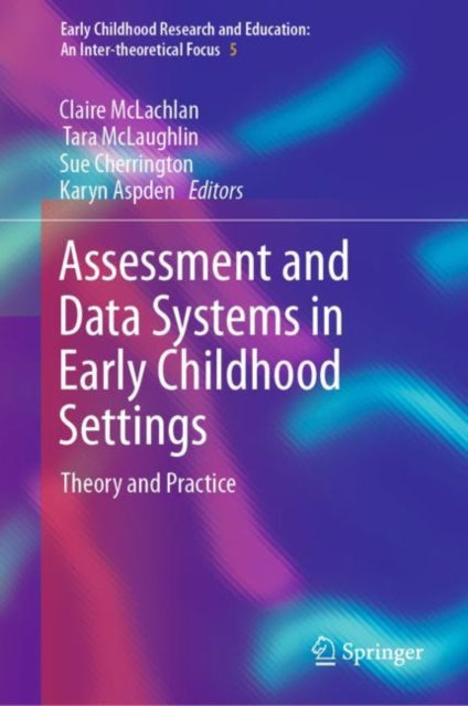 Assessment and Data Systems in Early Childhood Settings: Theory and Practice