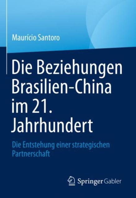Die Beziehungen Brasilien-China im 21.