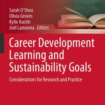 Career Development Learning and Sustainability Goals: Considerations for Research and Practice