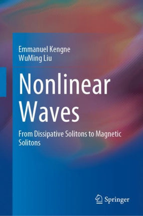 Nonlinear Waves: From Dissipative Solitons to Magnetic Solitons