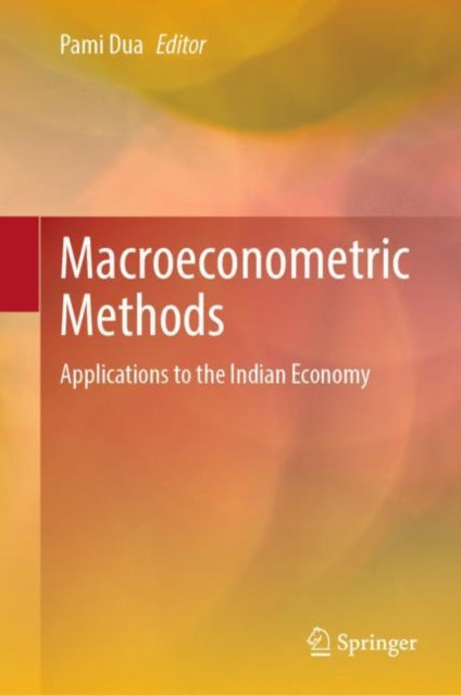Macroeconometric Methods: Applications to the