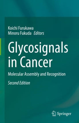 Glycosignals in Cancer: Molecular Assembly and