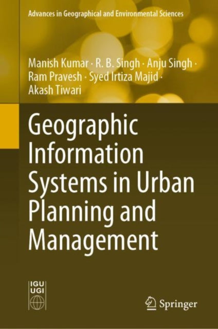 Geographic Information Systems in Urban Planning and Management