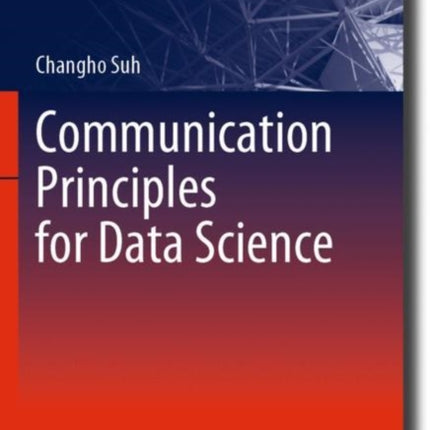 Communication Principles for Data Science