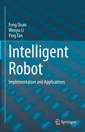 Intelligent Robot: Implementation and Applications