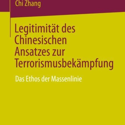 Legitimität des Chinesischen Ansatzes zur Terrorismusbekämpfung: Das Ethos der Massenlinie