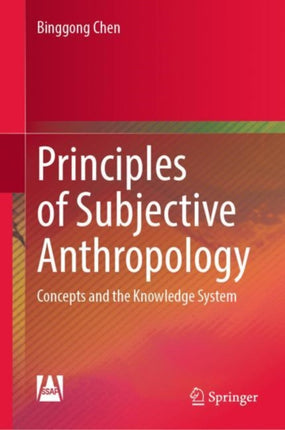 Principles of Subjective Anthropology: Concepts and the Knowledge System