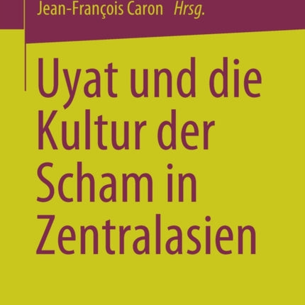 Uyat und die Kultur der Scham in Zentralasien