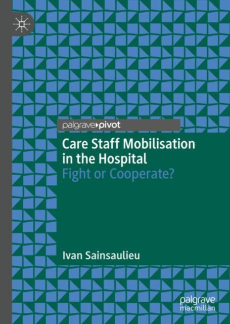 Care Staff Mobilisation in the Hospital: Fight or