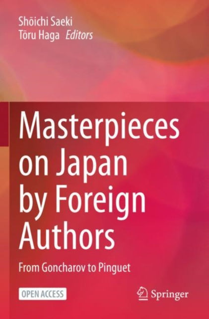 Masterpieces on Japan by Foreign Authors: From Goncharov to Pinguet