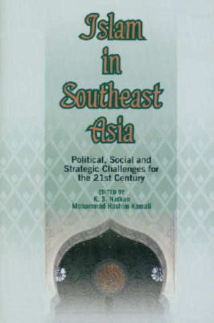 Islam in Southeast Asia: Political, Social and