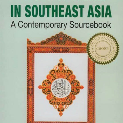 Voices of Islam in Southeast Asia: A Contemporary Sourcebook