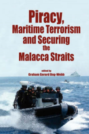 Piracy, Maritime Terrorism and Securing the