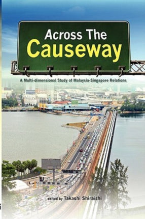 Across the Causeway: A Multi-dimensional Study of