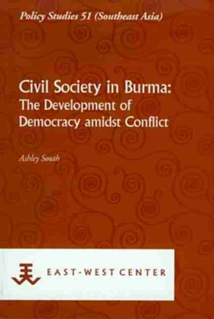 Civil Society In Burma: The Development Of