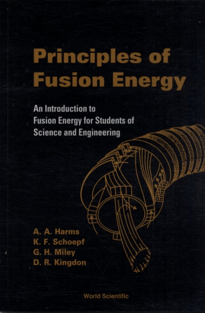 Principles Of Fusion Energy: An Introduction To