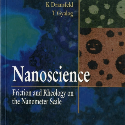 Nanoscience: Friction And Rheology On The