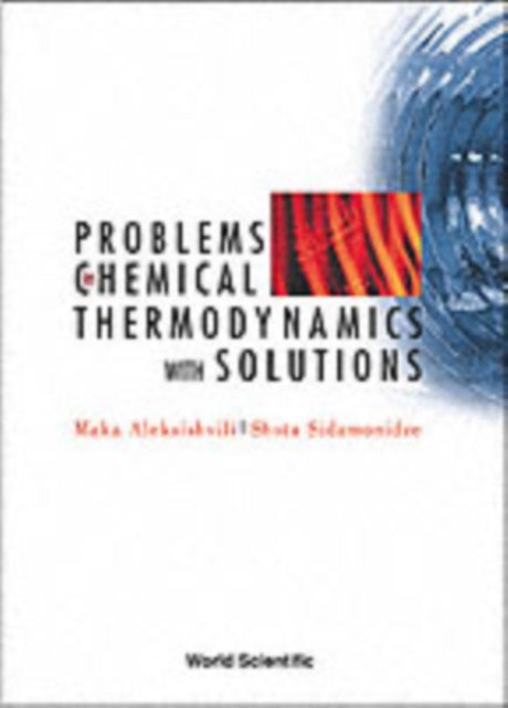 Problems In Chemical Thermodynamics, With