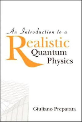 Introduction To A Realistic Quantum Physics, An