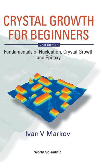 Crystal Growth For Beginners: Fundamentals Of