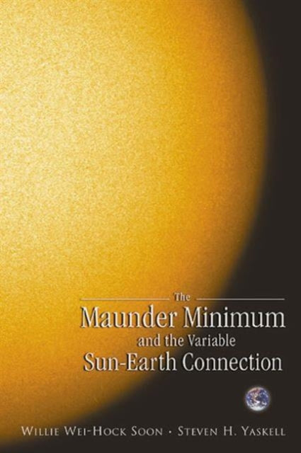 Maunder Minimum And The Variable Sun-earth