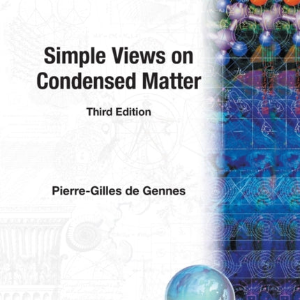 Simple Views On Condensed Matter (Third Edition)