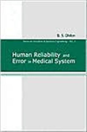 Human Reliability And Error In Medical System