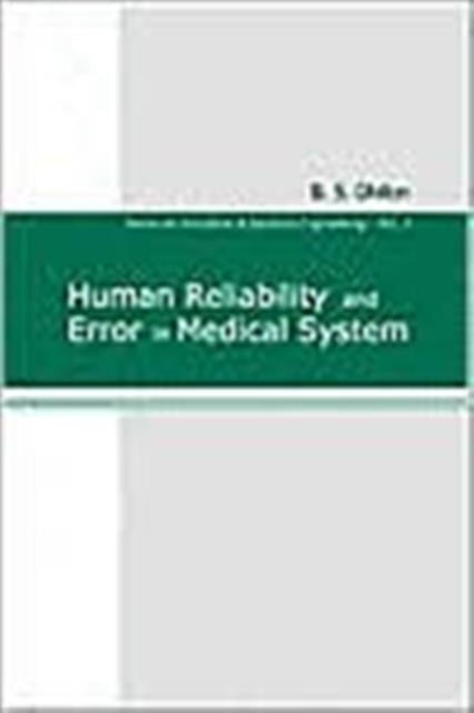 Human Reliability And Error In Medical System