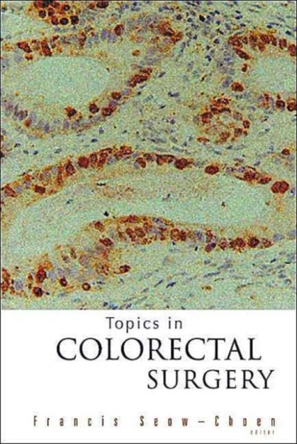 Topics In Colorectal Surgery