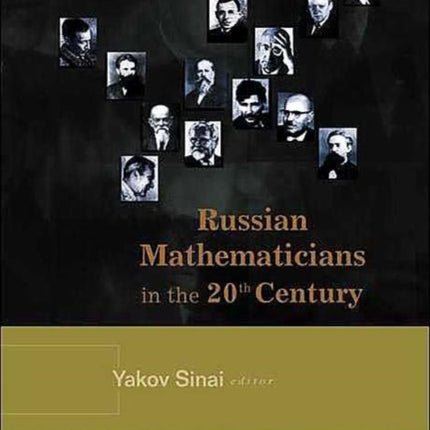 Russian Mathematicians In The 20th Century