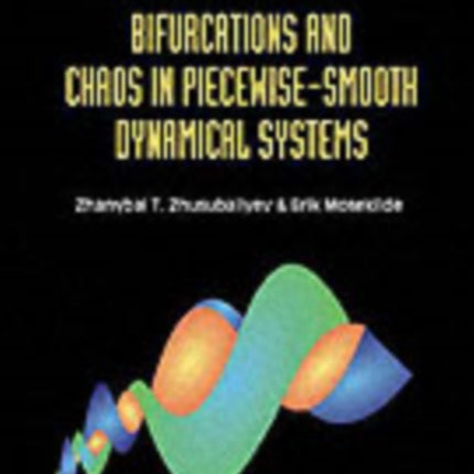 Bifurcations And Chaos In Piecewise-smooth Dynamical Systems: Applications To Power Converters, Relay And Pulse-width Modulated Control Systems, And Human Decision-making Behavior