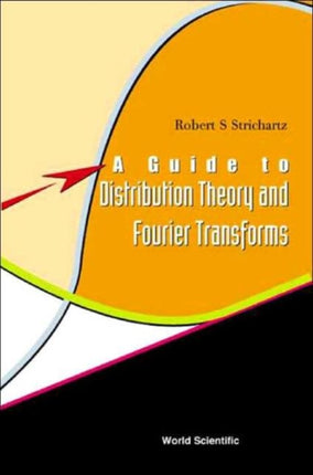 Guide To Distribution Theory And Fourier