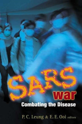 Sars War: Combating The Disease