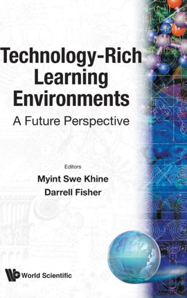 Technology-rich Learning Environments: A Future