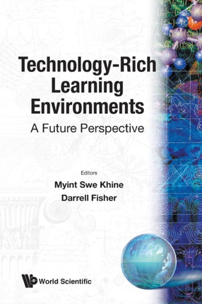 Technology-rich Learning Environments: A Future