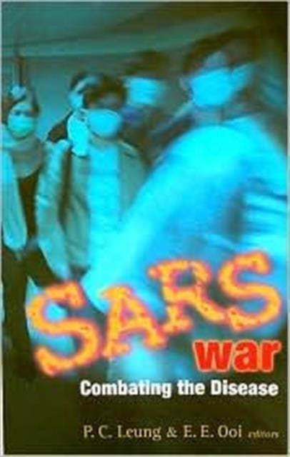 Sars War: Combating The Disease