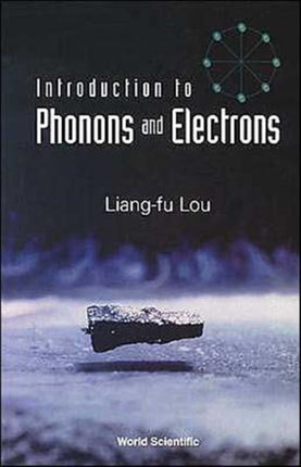 Introduction To Phonons And Electrons