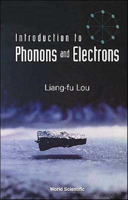 Introduction To Phonons And Electrons