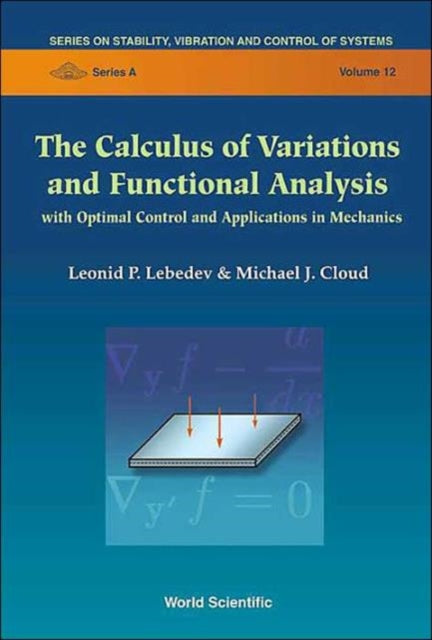 Calculus Of Variations And Functional Analysis, The: With Optimal Control And Applications In Mechanics