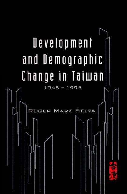 Development And Demographic Change In Taiwan (1945-1995)